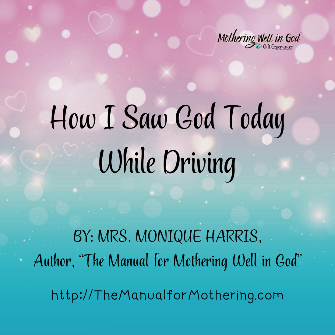How I Saw God Today While Driving