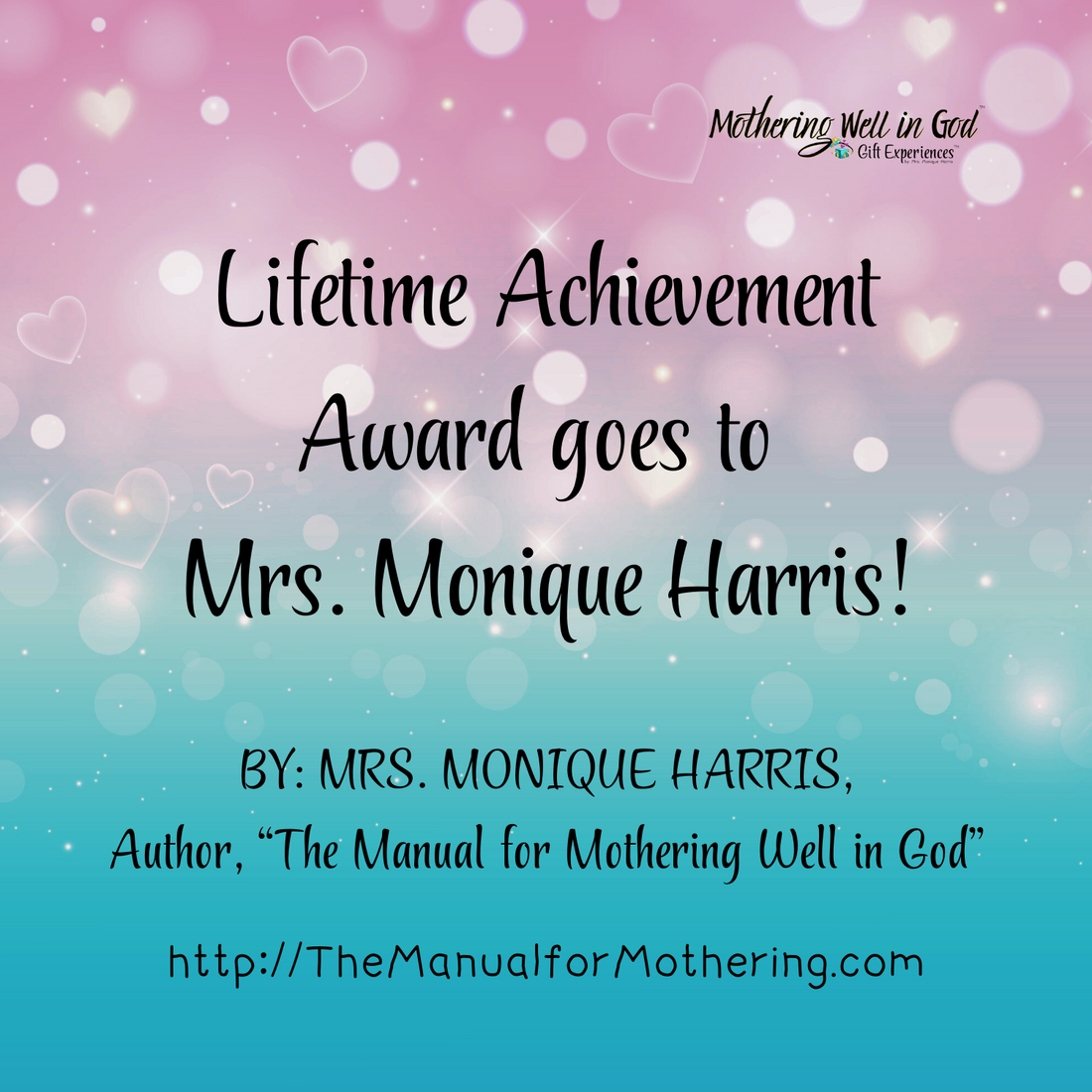 A Lifetime Achievement Award goes to Mrs. Monique Harris!